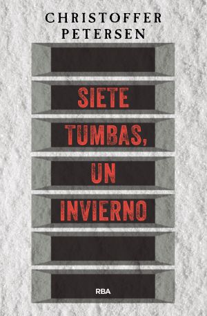 [Greenland Crime 01] • Siete tumbas, un invierno